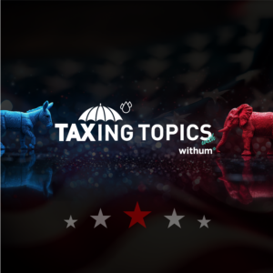 taxing topics 2024 election coverage