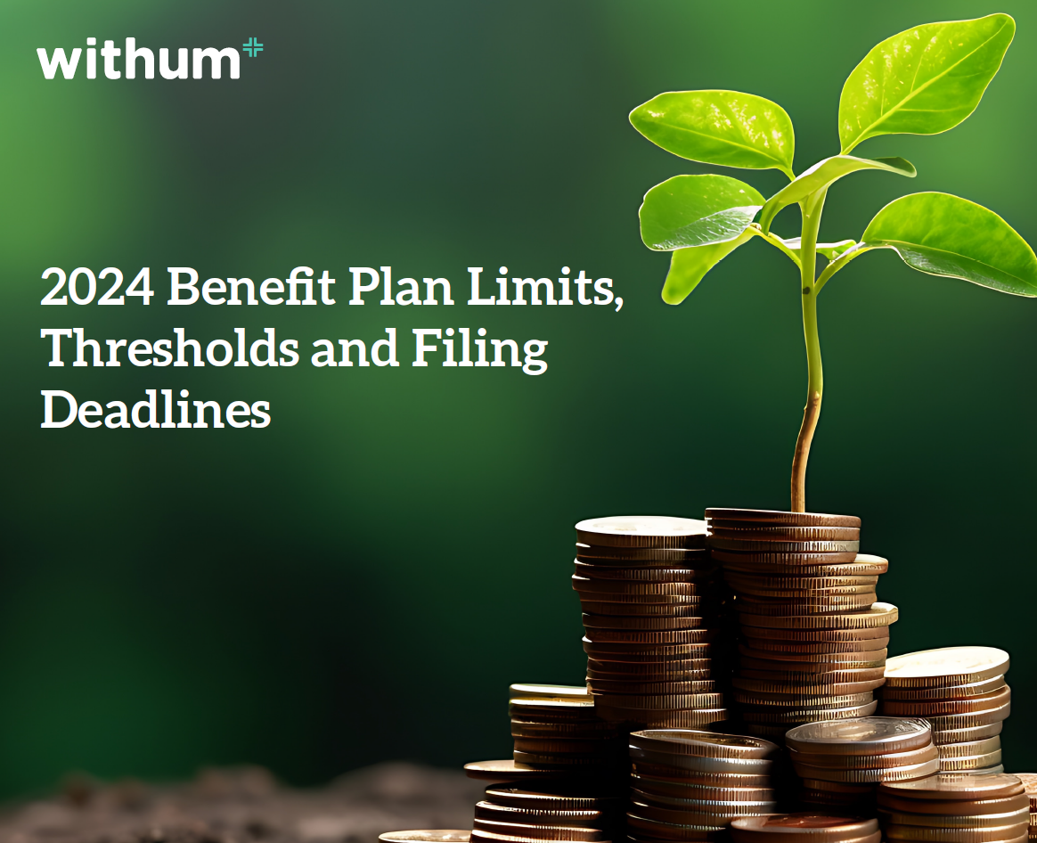 Guide 2024 Benefit Plan Limits, Thresholds and Filing Deadlines Withum
