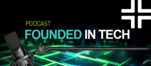 founded in tech podcast