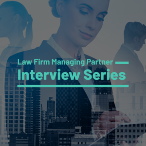 law firm managing partner interview series