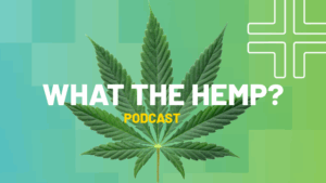what the hemp podcast